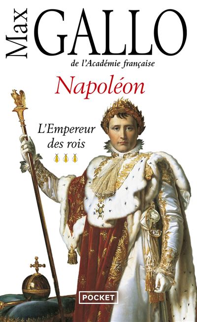 Napol&eacute;on - tome 3 L'empereur des Rois (Poche)