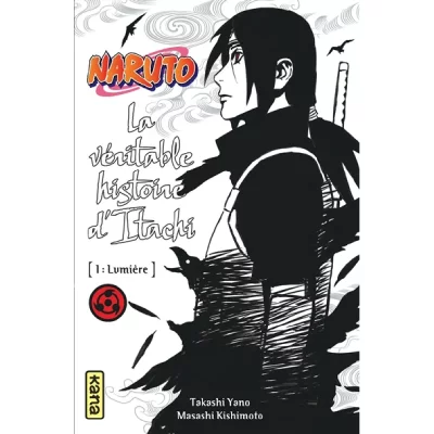 Naruto - romans - Tome 5 - La v&eacute;ritable histoire d Itachi (Partie 1)
