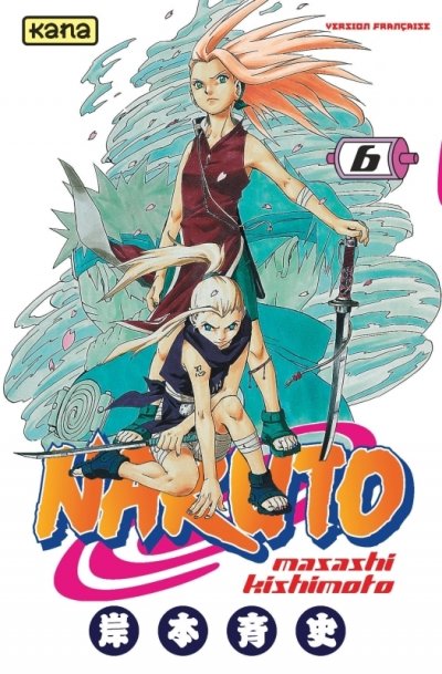 Naruto - Tome 6 : La D&eacute;termination De Sakura !!