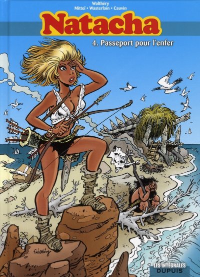 Natacha L'int&eacute;grale Tome 4 - Passeport Pour L'enfer