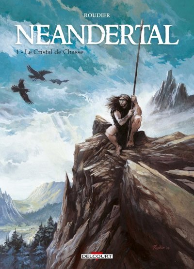 N&eacute;andertal Tome 1 - Le Cristal De Chasse