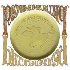 Neil & Crazy Horse Young - Psychedelic pill