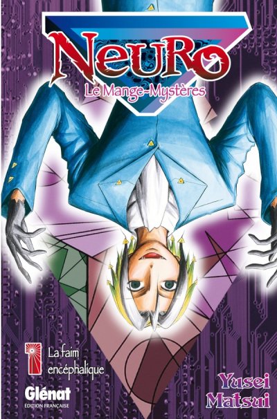 Neuro - Le Mange Myst&egrave;res - Tome 1 : La Faim Enc&eacute;phalique