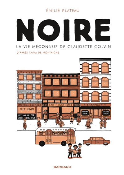 Noire, la vie m&eacute;connue de Claudette Colvin