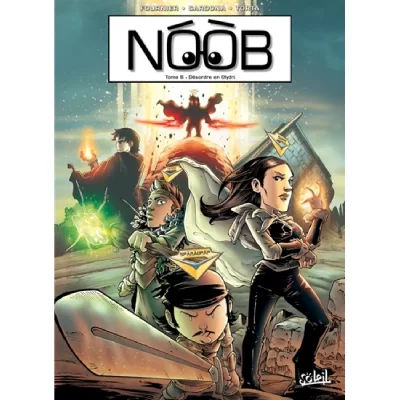 Noob - Tome 6 : D&eacute;sordre En Olydri