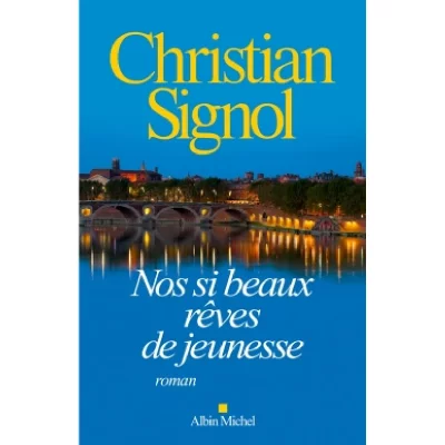 Nos si beaux r&ecirc;ves de jeunesse