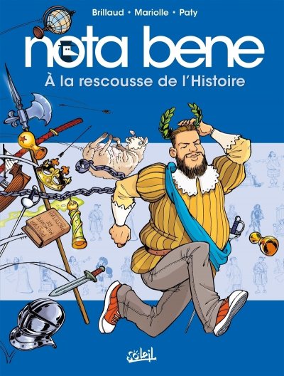 Nota Bene. Tome 2, A la rescousse de l'Histoire