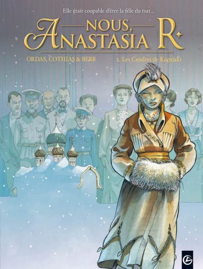 Nous, Anastasia R. - vol. 02/3: Les cendres de Koptiaki