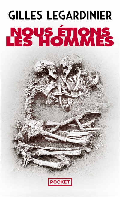 Nous &eacute;tions les hommes (Poche)