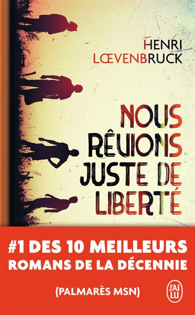 Nous r&ecirc;vions juste de libert&eacute; (Poche)