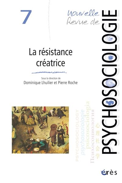 Nouvelle Revue De Psychosociologie N&deg; 7, Printemps 2009 - La R&eacute;sistance Et Le Vivant