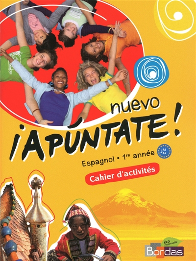 Nuevo Apuntate Espagnol Coll&egrave;ge 1&egrave;re ann&eacute;e 2011 Cahier d'activit&eacute;s