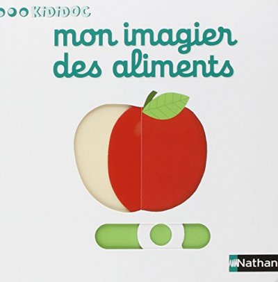 Num&eacute;ro 2 Mon imagier des aliments - Imagiers Kididoc (Jeunesse)