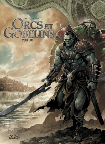 Orcs et Gobelins T01 - Turuk (BD)