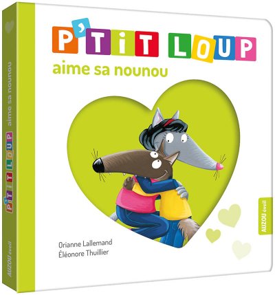 P'tit Loup - P'tit Loup Aime Sa Nounou