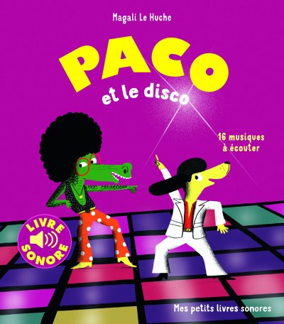 Paco et le disco - 16 musiques &agrave; &eacute;couter (Jeunesse)
