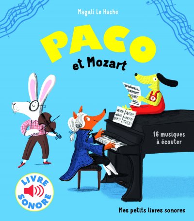 Paco et Mozart - 16 musiques &agrave; &eacute;couter (Jeunesse)