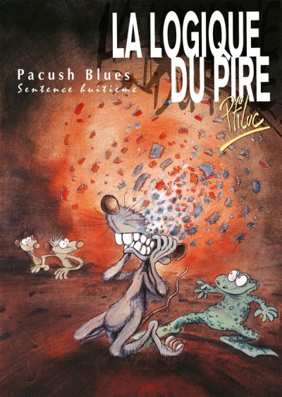 Pacush Blues, tome 8 : La logique du pire