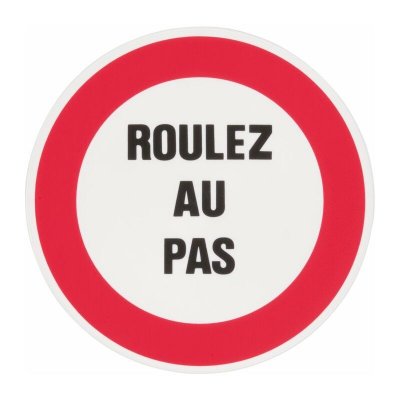 NOVAP Panneau Interdiction Rond Roulez Au Pas - Rigide Diam&egrave;tre 300 Mm