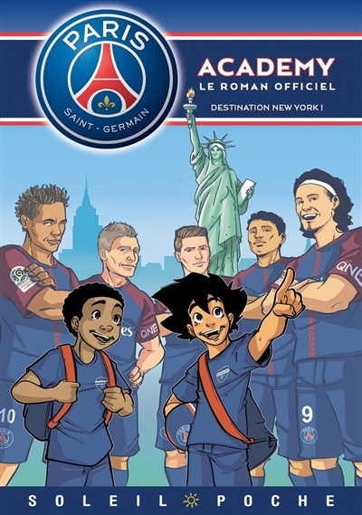 Paris Saint-Germain Academy - Destination New York ! (Poche)