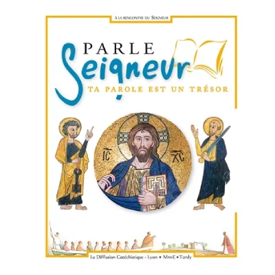 Parle Seigneur - Ta Parole Est Un Tr&eacute;sor