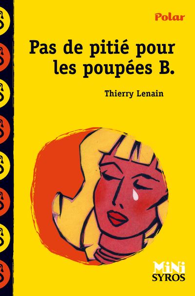 Pas de piti&eacute; pour les poup&eacute;es B. (Poche)