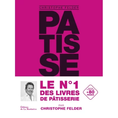 P&acirc;tisserie, l'ultime r&eacute;f&eacute;rence - version classique augment&eacute;e (Reli&eacute;)