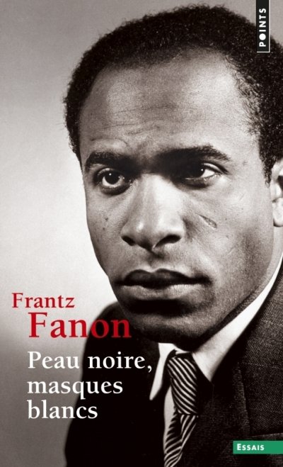 Peau noire, masques blancs ((r&eacute;&eacute;dition)) (Broch&eacute;)