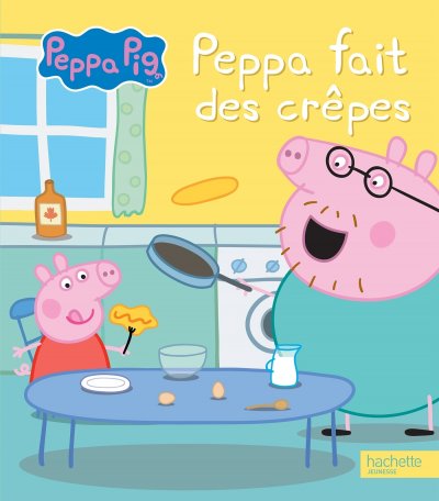Peppa Pig - Peppa fait des cr&ecirc;pes (Jeunesse)