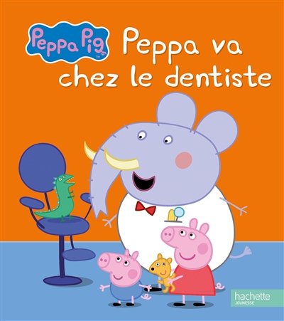 Peppa Pig / Peppa va chez le dentiste (Jeunesse)