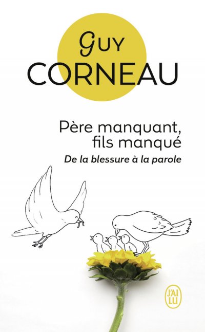 P&egrave;re manquant, fils manqu&eacute; - De la blessure &agrave; la parole (Poche)