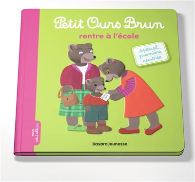 Petit Ours Brun rentre &agrave; l'&eacute;cole