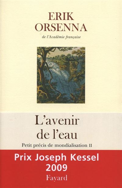 Petit Pr&eacute;cis De Mondialisation - Tome 2, L'avenir De L'eau