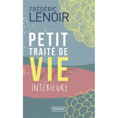 Petit trait&eacute; de vie int&eacute;rieure (Broch&eacute;)