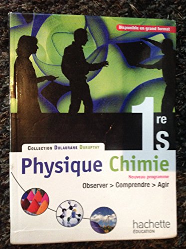 Physique-Chimie 1re S - Livre &eacute;l&egrave;ve Format compact - Edition 2011