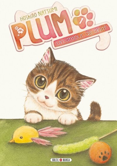 Plum, un amour de chat Tome 01 (Manga)