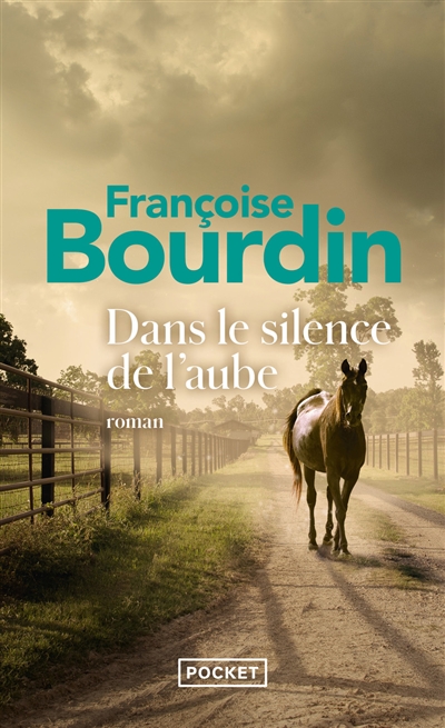 Pocket - Dans le silence de l'aube - Bourdin Fran&ccedil;oise 178x110