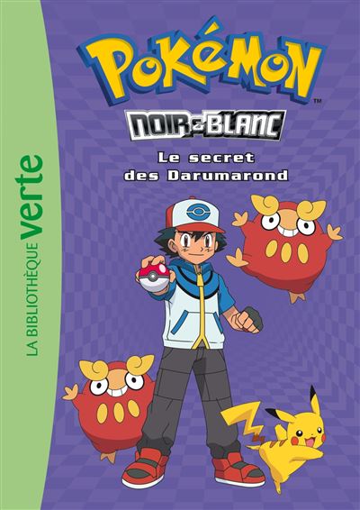 Pok&eacute;mon Noir Et Blanc Tome 5 - Le Secret Des Darumarond