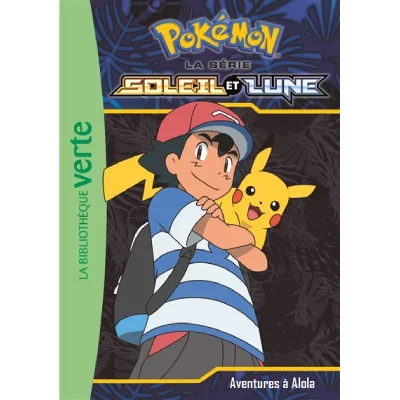 Pok&eacute;mon Soleil et Lune 01 - Aventures &agrave; Alola ! 