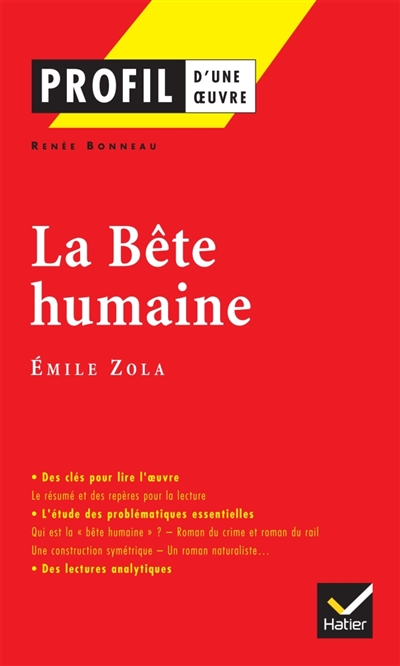 Profil - Zola (Emile) : La B&ecirc;te humaine