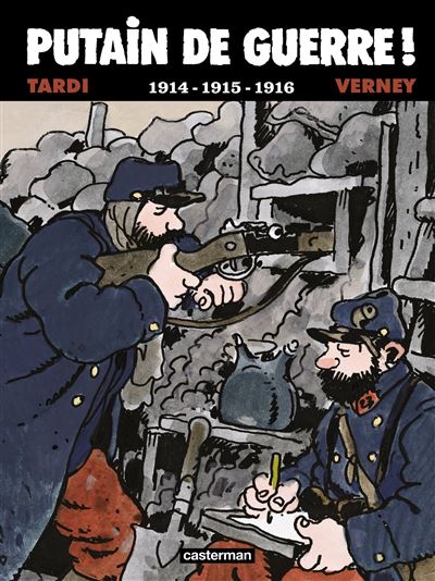 Putain de guerre tome 1 - 1914-1915-1916
