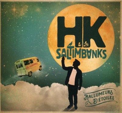 Rallumeurs d'&eacute;toiles by HK & Les Saltimbanks (CD)