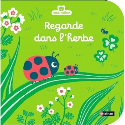 Regarde dans l'herbe - Livre d'&eacute;veil &agrave; toucher pour les b&eacute;b&eacute;s, d&egrave;s 6 mois