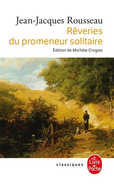R&ecirc;veries du promeneur solitaire