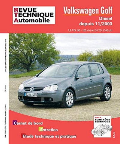 Revue Technique Automobile 680 - VOLKSWAGEN GOLF V - 1K - 2003 &agrave; 2008