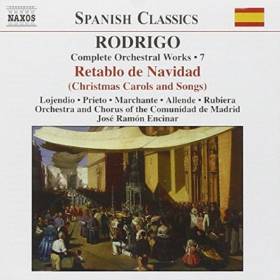 Rodrigo: Retablo de Navidad (Complete Orchestral Works - Vol. 7)