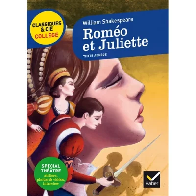 Rom&eacute;o et Juliette: avec un groupement th&eacute;matique &laquo; La mort tragique des amants &raquo;