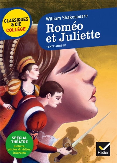Rom&eacute;o et Juliette: avec un groupement th&eacute;matique &laquo; La mort tragique des amants &raquo;