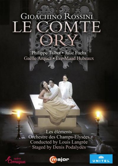 Rossini : Le Comte Ory. Talbot, Fuchs, Arquez, Hubeaux, Les &eacute;l&eacute;ments, Suhubiette, Langr&eacute;e, Podalyd&egrave;s