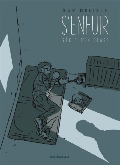 S'enfuir. R&eacute;cit d'un otage. - S'enfuir. R&eacute;cit d'un otage.